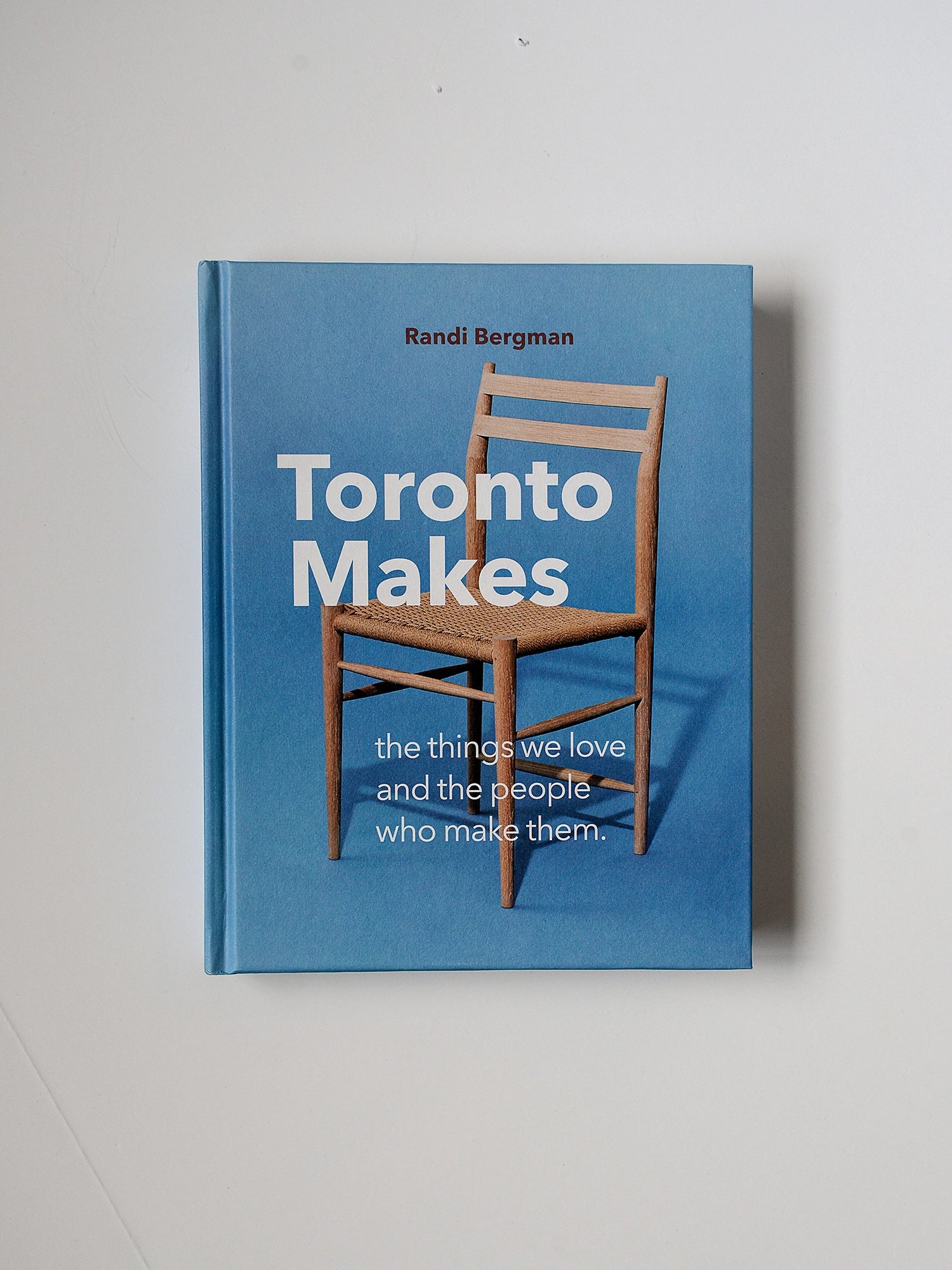 Toronto Makes Coffee Table Book Michelle Ross